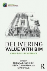 Delivering Value with BIM - A whole-of-life approach
