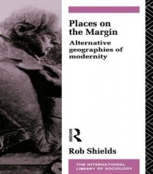 Places on the Margin - Alternative Geographies of Modernity