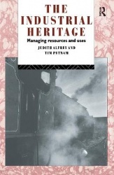 The Industrial Heritage - Managing Resources and Uses