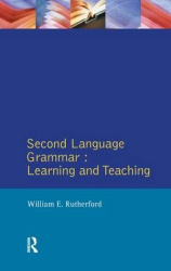 Second Language Grammar - Learning and Teaching