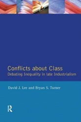 Conflicts About Class - Debating Inequality in Late Industrialism