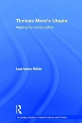 Thomas More's Utopia - Arguing for Social Justice