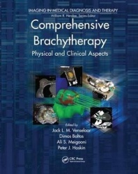 Comprehensive Brachytherapy - Physical and Clinical Aspects