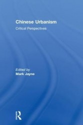 Chinese Urbanism - Critical Perspectives