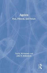Ageism - Past, Present, and Future