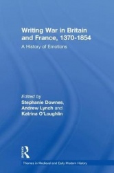 Writing War in Britain and France, 1370-1854 - A History of Emotions
