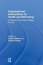 Organizational Interventions for Health and Well-being - A Handbook for Evidence-Based Practice
