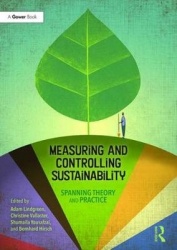 Measuring and Controlling Sustainability - Spanning Theory and Practice