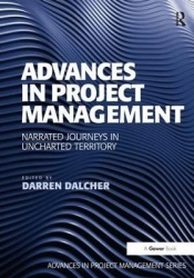 Advances in Project Management - Narrated Journeys in Uncharted Territory