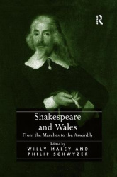 Shakespeare and Wales - From the Marches to the Assembly