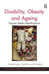 Disability, Obesity and Ageing - Popular Media Identifications