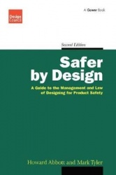 Safer by Design - A Guide to the Management and Law of Designing for Product Safety