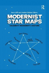 Modernist Star Maps - Celebrity, Modernity, Culture