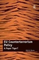EU Counterterrorism Policy - A Paper Tiger?