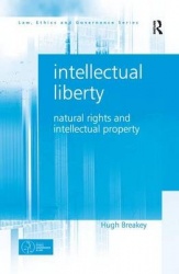 Intellectual Liberty - Natural Rights and Intellectual Property