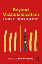 Beyond McDonaldization - Visions of Higher Education