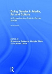 Doing Gender in Media, Art and Culture - A Comprehensive Guide to Gender Studies