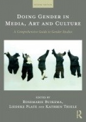 Doing Gender in Media, Art and Culture - A Comprehensive Guide to Gender Studies