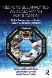 Responsible Analytics and Data Mining in Education - Global Perspectives on Quality, Support, and Decision Making