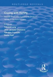 Coping with Variety - Flexible Productive Systems for Product Variety in the Auto Industry