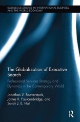 The Globalization of Executive Search - Professional Services Strategy and Dynamics in the Contemporary World