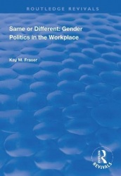 Same or Different - Gender Politics in the Workplace