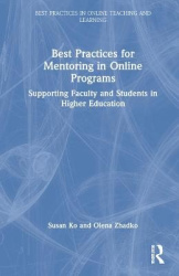 Best Practices for Mentoring in Online Programs - Supporting Faculty and Students in Higher Education