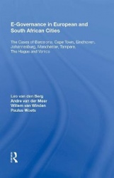 E-Governance in European and South African Cities - The Cases of Barcelona, Cape Town, Eindhoven, Johannesburg, Manchester, Tamp