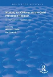 Working for Children on the Child Protection Register - An Inter-Agency Practice Guide