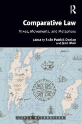 Comparative Law - Mixes, Movements, and Metaphors