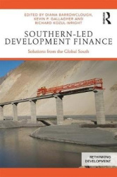 Southern-Led Development Finance - Solutions from the Global South