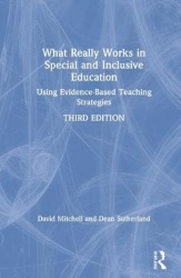 What Really Works in Special and Inclusive Education - Using Evidence-Based Teaching Strategies