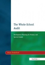 The Whole-School Audit - Development Planning for Primary and Special Schools
