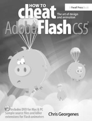 How to Cheat in Adobe Flash CS5 - The Art of Design and Animation
