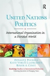 United Nations Politics - International Organization in a Divided World