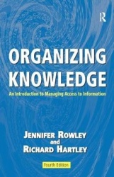 Organizing Knowledge - An Introduction to Managing Access to Information