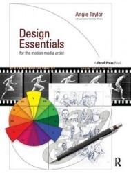 Design Essentials for the Motion Media Artist - A Practical Guide to Principles & Techniques
