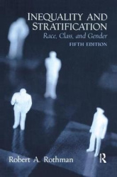 Inequality and Stratification - Race, Class, and Gender