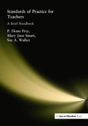 Standards of Practice for Teachers - A Brief Handbook