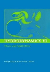 Hydrodynamics VI: Theory and Applications - Proceedings of the 6th International Conference on Hydrodynamics, Perth, Western Aus