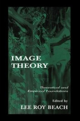 Image Theory - Theoretical and Empirical Foundations