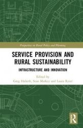 Service Provision and Rural Sustainability - Infrastructure and Innovation