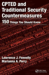 CPTED and Traditional Security Countermeasures - 150 Things You Should Know