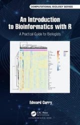 Introduction to Bioinformatics with R - A Practical Guide for Biologists