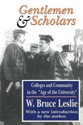 Gentlemen and Scholars - College and Community in the Age of the University