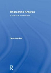 Regression Analysis - A Practical Introduction