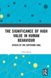 The Significance of High Value in Human Behaviour - Speech of the Suffering Soul