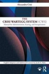 The Crisi Wartegg System (CWS) - Manual for Administration, Scoring, and Interpretation