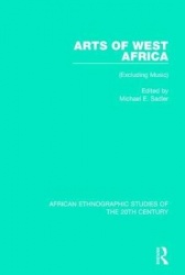 Arts of West Africa - (Excluding Music)