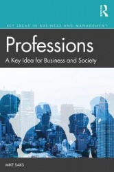 Professions - A Key Idea for Business and Society